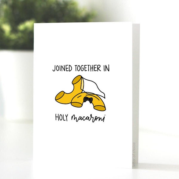 Joined Together in Holy Macaroni Card, Wedding, Love, Pasta, Couple