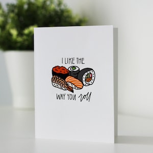 J'aime la façon dont vous roulez carte, amateur de sushi, gourmand, carte de jeu de mots, amitié, amour