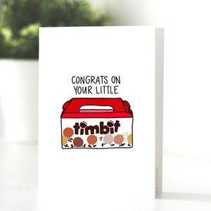 Congrats On Your Little TIMBIT Card, New Baby