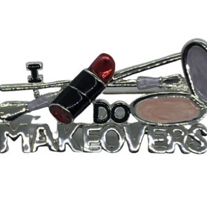 I Do Makeovers Brooch Pin Jewelry