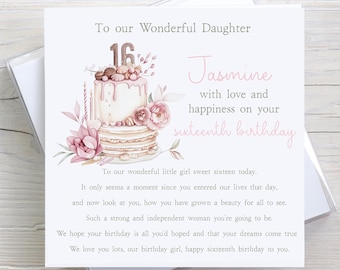 May include: A pink and white birthday card with a watercolor illustration of a cake with the number 16 on top. The card says "To our Wonderful Daughter Jasmine with love and happiness on your sixteenth birthday".