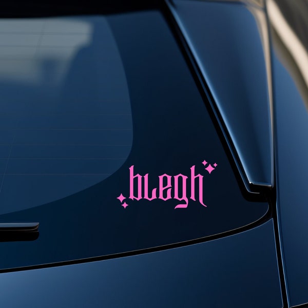 BLEGH Vinyl Decal, Girly Metal Decal, Can I get a Blegh, Metal Decal