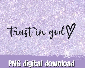 Trust in God SVG – Christian Faith Cut File for Cricut & Silhouette – Religious Bible Verse SVG for T-Shirts, Decals, Bible Verse Svg