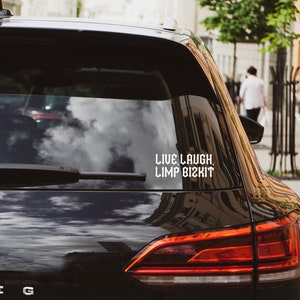 Naklejka samochodowa z winylu Live Laugh Limp Bizkit