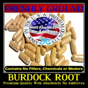 BURDOCK ROOT With Absolutely No Additives High Potency 100 Vegetable Capsules