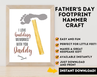 Könnte beinhalten: Ein druckbares Vatertags-Bastelset mit einem Hammer aus einem Fußabdruck und dem Text "Ich liebe es, Erinnerungen mit dir zu schaffen, Papa".