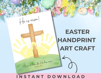 May include: Easter-themed art print with a watercolor illustration of a wooden cross and yellow handprints. The text "He is risen!" is at the top, with "He is not here, for He has risen" below. The words "Easter Handprint Art Craft" are also visible.