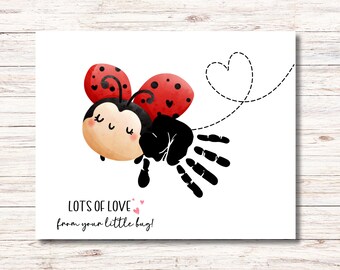 May include: A red and black ladybug with a handprint for a body. The ladybug has a heart-shaped tail and the text "Lots of love from your little bug!" is written below the ladybug.