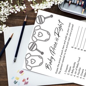 May include: A printable baby shower game called "Baby Price is Right".  Players guess the price of baby items like diapers, wipes, a baby bottle, and a jar of baby food. The person who guesses the closest total wins a prize.