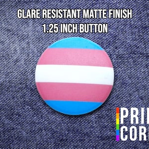 Transgender Trans Pride Flag - 1.25 Inch Pinback Button - LGBT Pride