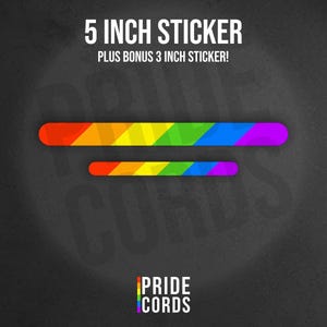 May include: Two rainbow-colored stickers, one 5 inches long and a bonus 3-inch sticker, are displayed against a dark gray background. The stickers feature a vibrant spectrum of colors, including red, orange, yellow, green, blue, and purple. The text "5 INCH STICKER" and "PLUS BONUS 3 INCH STICKER!" are at the top.