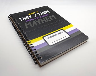 Just a They Them Here to Cause MayHem Non Binary Enby Nonbinary Flag Wire Bound Journal - LGBT Notebook Gift