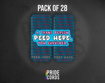 A Trans Person Peed Here - Pack of 28 - 2.25 inch Vinyl Stickers