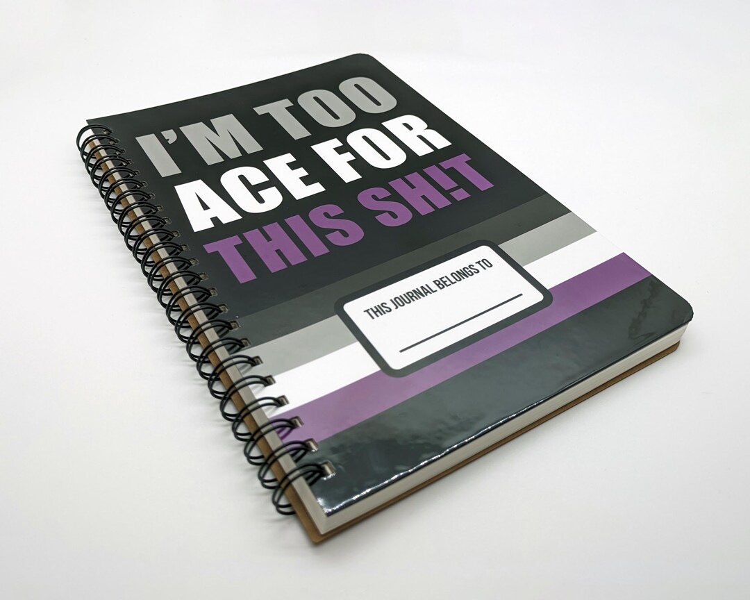 I'm Too Ace for This Asexual Flag Wire Bound Journal - LGBT Notebook ...
