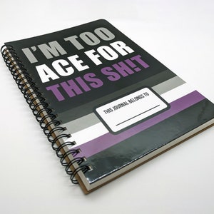 I&#39;m Too Ace For This Asexual Flag Wire Bound Journal - LGBT Notebook Gift
