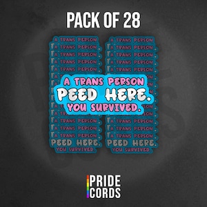 A Trans Person Peed Here - Pack of 28 - 2.25 inch Vinyl Stickers