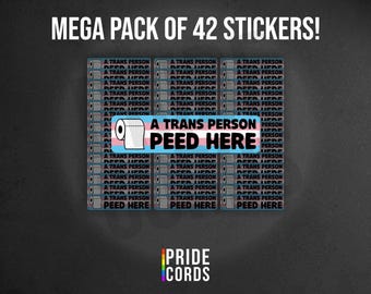 NEW! A Trans Person Peed Here - Pack of 42 - 2.25 inch Vinyl Stickers