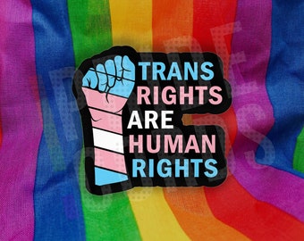 Trans Rights are Human Rights LGBT Vinyl Sticker - Transgender LGBTQ Water Bottle Laptop Decal