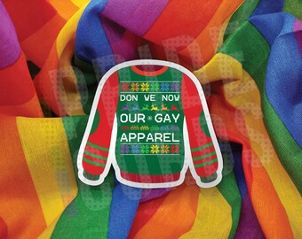 Don We Now Our Gay Apparel Ugly Sweater LGBT Vinyl Sticker - Christmas LGBTQ Water Bottle Laptop Decal