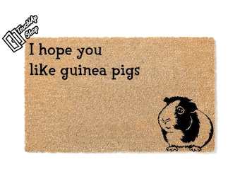 Doormat I Hope You Like Guinea Pigs Welcome Mat Funny Doormat Rug Outdoor Housewarming Gift Home Decor Doormats Moving Gift Door Mat  5295**