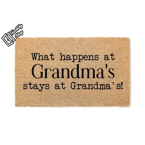 Custom Doormat What happens at Grandma&#39;s, stays at Grandma&#39;s Welcome Mat Personalized Gift for Nana Papa Mothers Day Mother&#39;s Day Gift 5325