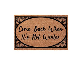 Funny Come Back When It's Not Winter Welcome Mat, Coir Doormat for Christmas Holiday Gift