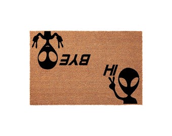 Funny Doormat: Funny Alien, Hi, Bye, Funny Welcome Mat, Door Mat, Housewarming Gift, Closing Gift, Wedding Gift, Gifts For Him