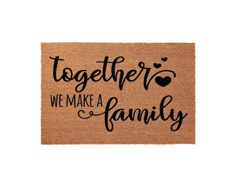 Together We Make A Family, Front Porch Welcome Doormat Home Gift
