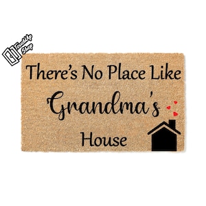 Custom Doormat There&#39;s No Place Like Grandma&#39;s House  Gift for Nana Gift for Papa Grandpa Grandma Welcome Mat Personalized Gift Coir 5198