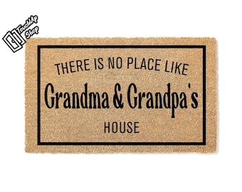Custom Doormat There is no place like Grandma & Grandpa&#39;s House -  - Gifts for - Gift for Nana - Personalized Gifts - Grandma Gifts 4753