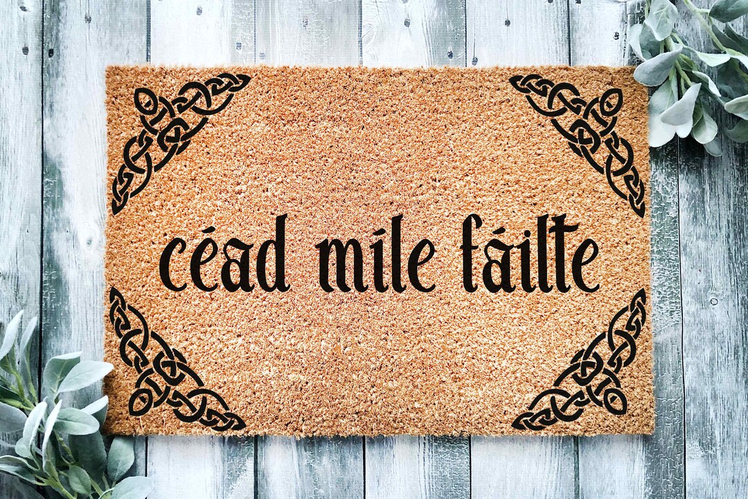 Céad Míle Fáilte Doormat Custom Doormat Outside Doormat Gift Home Gift