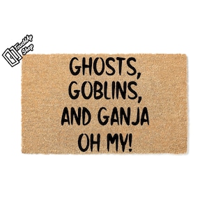 Doormat Ghosts, Goblins, and Ganja OH MY! Halloween Doormat Welcome Mat Halloween Candy Fall Decor Vampire Horror Candy 5489**