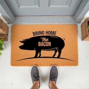 Bring Home the Bacon Funny Doormat - Country Farmhouse Welcome Mat