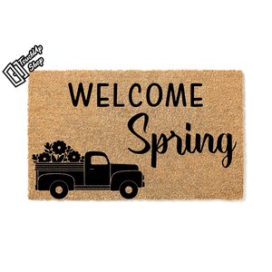 Doormat Welcome Spring Decor Welcome Mat Funny Doormat Door Mat Housewarming Gift Cute Doormat New Homeowner Doormat Outside Door 5411**