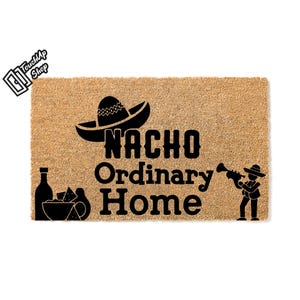 Doormat Nacho Ordinary Home Welcome Mat Funny Doormat Unique Gift Closing Gift Doormat Home Decor Rug First House Gift Door Mat 5158**