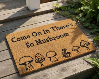 Come On In There's So Mushroom Welcome Mat, Funny Coir Doormat for Housewarming New Home Gift