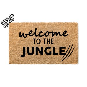 Doormat Welcome To The Jungle Welcome Mat Funny Doormat Door Mat Funny Mat Front Porch New Home Gift Funny Gift Unique Gift Funny 5203**