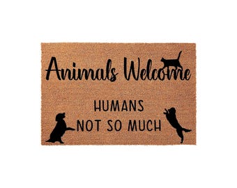 Animals Welcome Humans Not So Much Mat, Funny Coir Doormat for Housewarming New Home Gift
