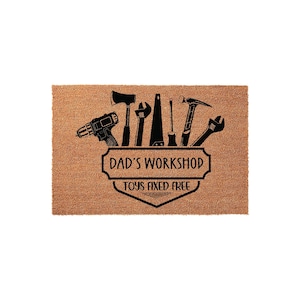 Dads Workshop, Toys Fixed Free, Handyman Tools, Welcome Mat, Garage Doormat