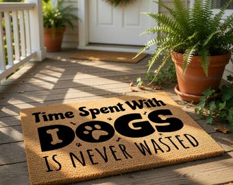 Time Spent With Dogs Welcome Mat, Coir Doormat for Pet Lover, New Home Closing Gift Housewarming