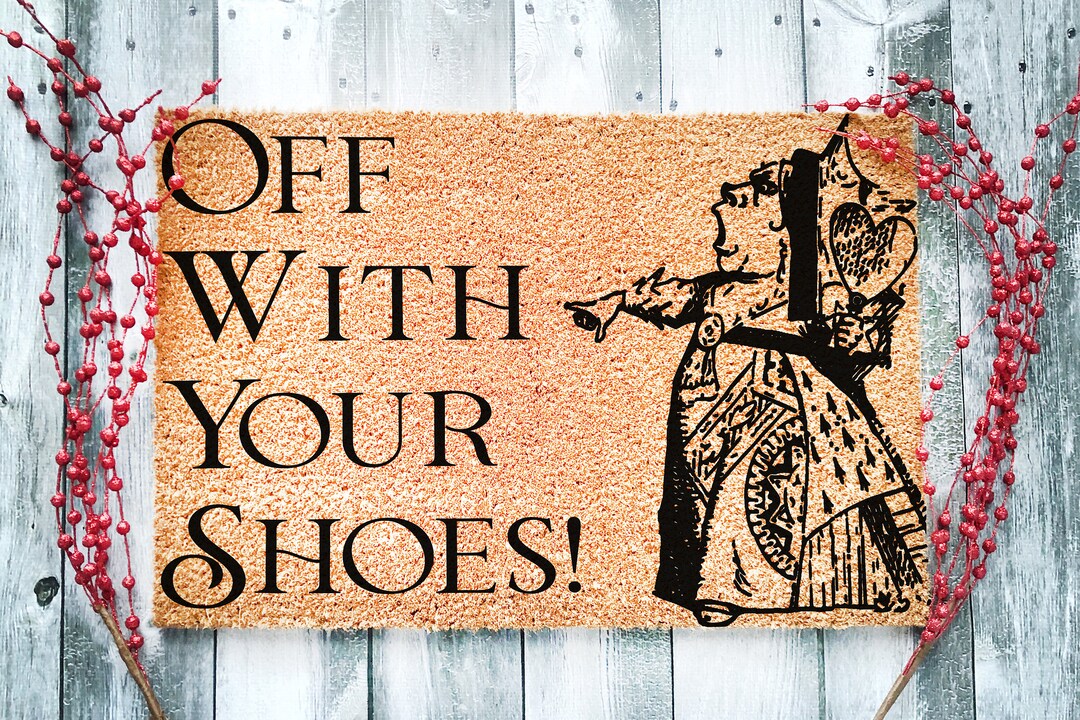 Off With Your Shoes Doormat Funny Doormat Custom Doormat Outside