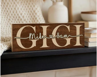 Mothers Day Gift For Gigi, Wood Sign, Grandma, Nana, Mimi, Gramma, Nonna, Nanny