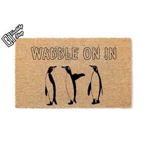 Doormat Waddle On In Welcome Mat Funny Doormat Cute Doormat Funny Gift Outside Doormat Home Gift Housewarming Gift Doormat Closing 5135**