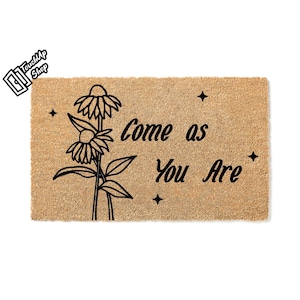 Doormat Come As You Are Welcome Mat Funny Doormat Door Mat First House Gift New Home Gift Housewarming Gift Front Porch Cute 5374**