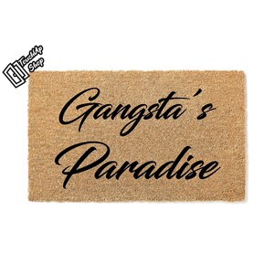 Doormat Gangstas Paradise hiphop Welcome Mat Funny Doormat Home Gift Rug New Homeowner Housewarming Gift Doormat Cute Doormat First  5099**