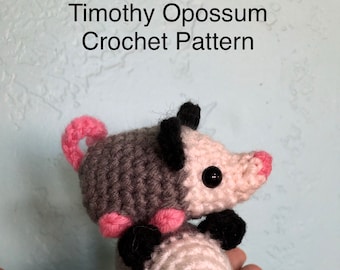 Timothy Opossum Crochet Pattern