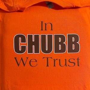 In Chubb We Trust Unisex T-shirt