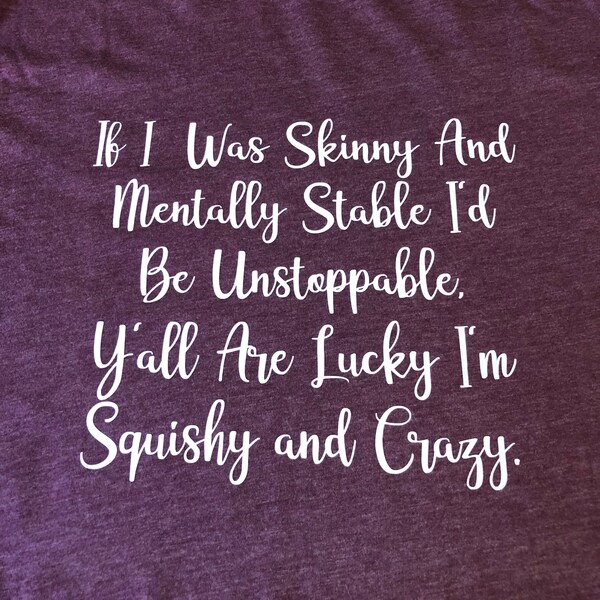 If I Was Skinny and Mentally Stable Svg Etsy