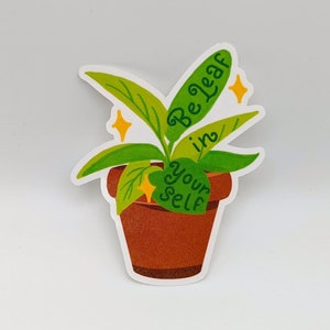 Sei Blatt in Dir selbst - Pflanzenaufkleber - Pflanzenliebhaber Pflanzenmutter - Gärtner Sticker