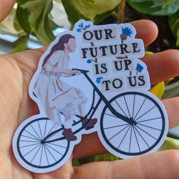 Our Future is Up To Us Sticker - Enola Holmes - Millie Bobby Brown - Cute Vinyl Sticker